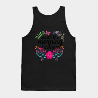 Worth The Morning Sickness Tank Top